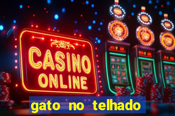 gato no telhado significado espiritual